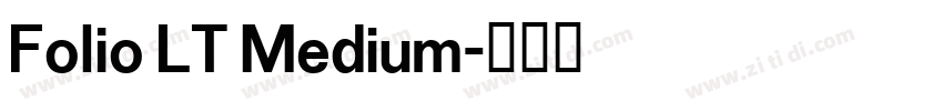 Folio LT Medium字体转换